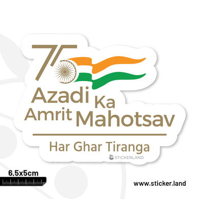 Stickerland India India Flag Har Ghar Tiranga Azadi Ka Amrit Mahotsav English White Sticker 6.5x5 CM (Pack of 1)