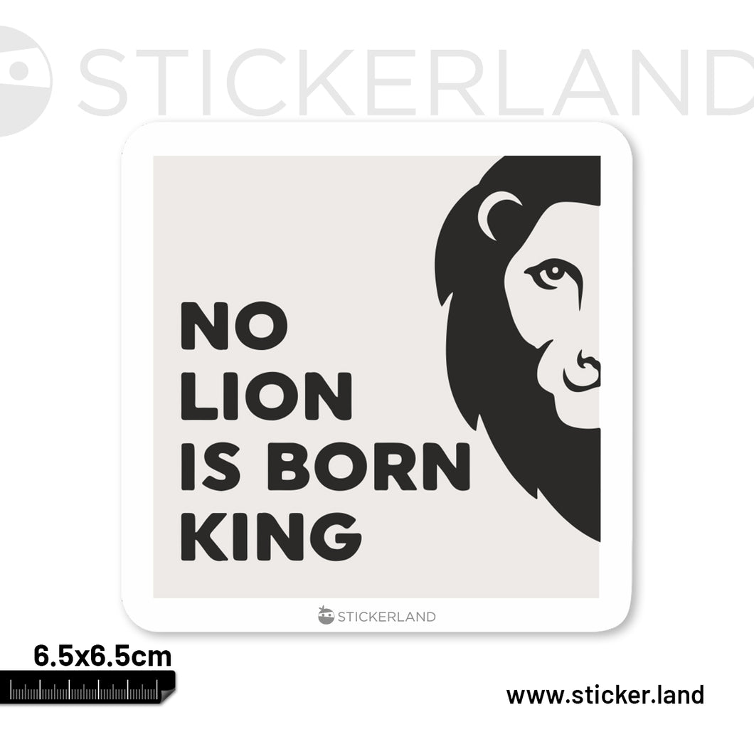 Stickerland India No Lion Born King Sticker 6.5x6.5 CM (Pack of 1)
