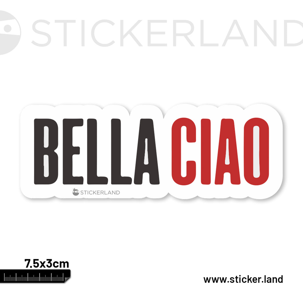 Stickerland India Bellaciao Sticker 7.5x3 CM (Pack of 1)