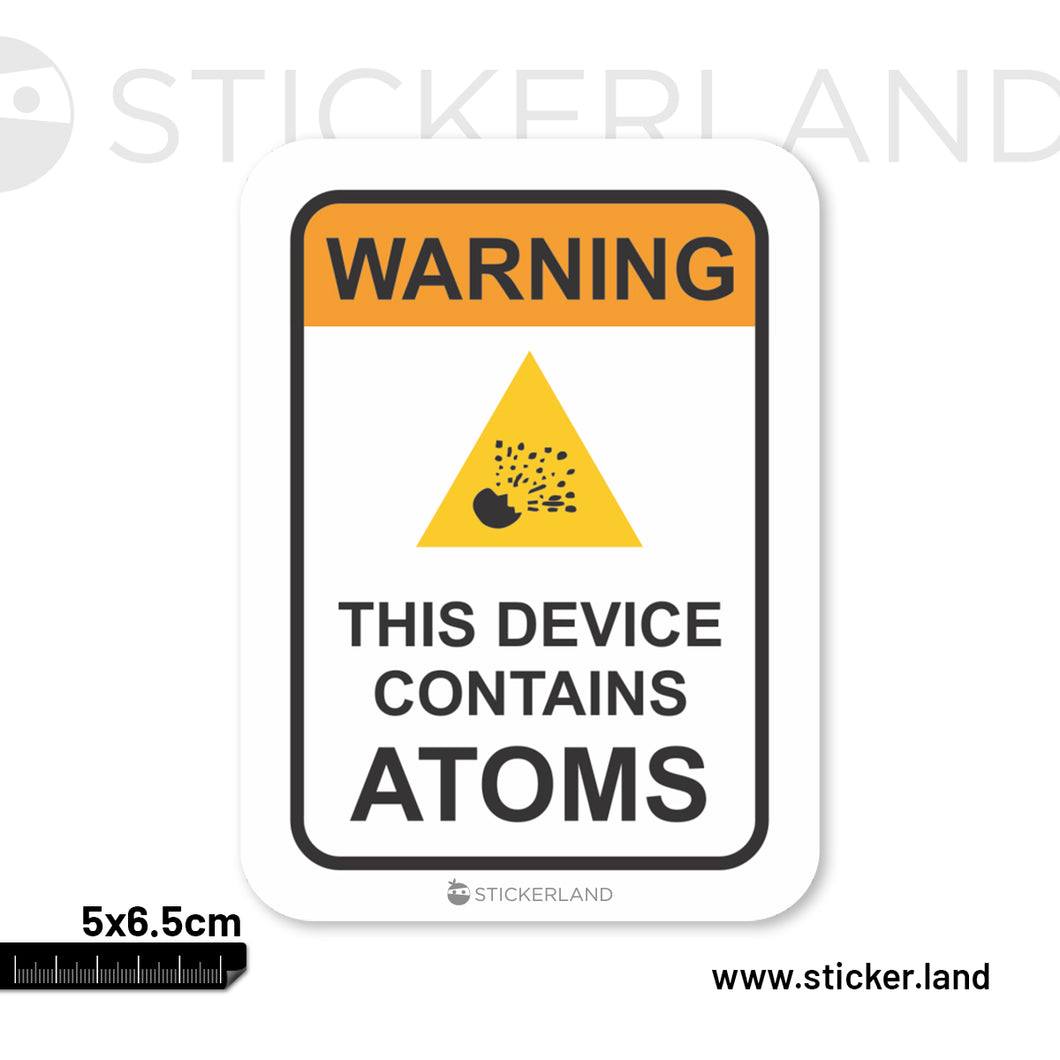 Stickerland India Warning This Device Contains Atoms Sticker 5x6.5 CM (Pack of 1)