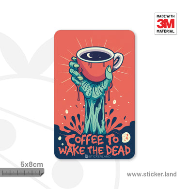 Stickerland India Coffee to wake the dead 2 Sticker 5x8 CM (Pack of 1)