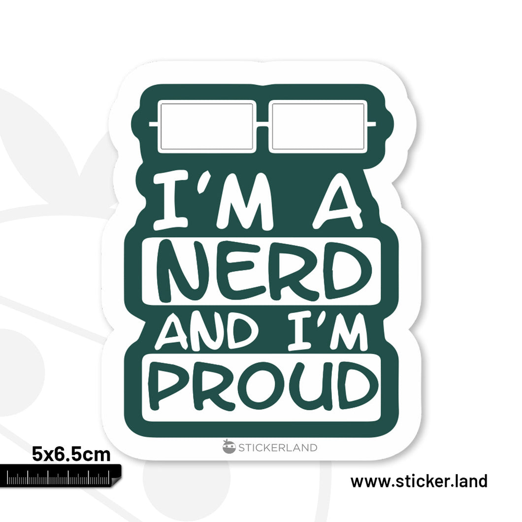 Stickerland India  Nerd & Proud Sticker 5x6.5 CM (Pack of 1)