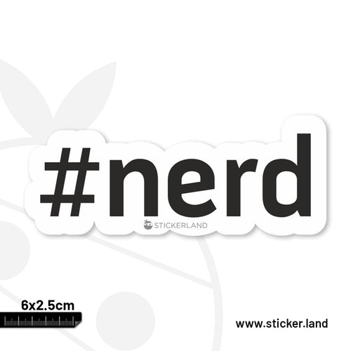 Stickerland India  Hashtag Nerd Sticker 6x2.5 CM (Pack of 1)